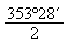 353°28' / 2