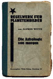 Альфред Витте "Свод правил трактовки планетарных конфигураций: астрология будущего", 1928 год