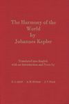 Johannes Kepler. The Harmony of the World (Harmonice Mundi, 1619)